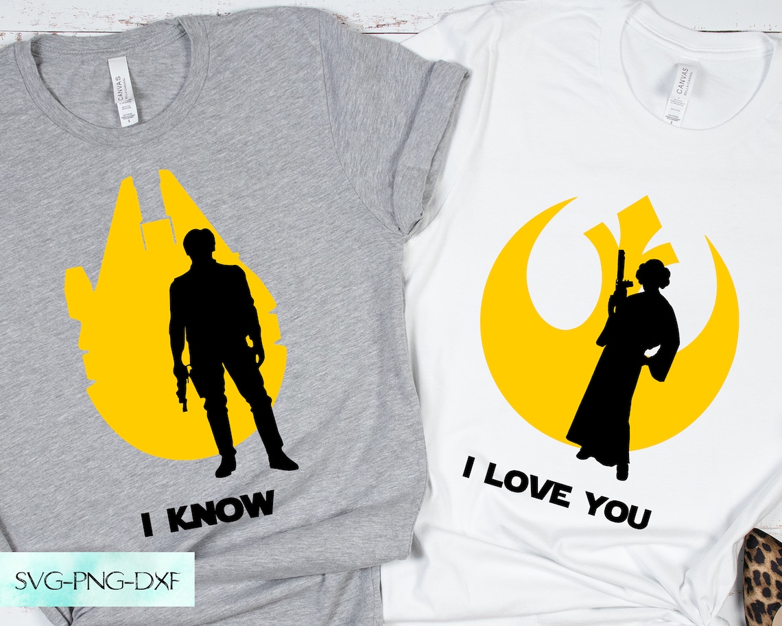 I love You I Know Svg Star Wars Svg Couple Matching Tshirt | Etsy