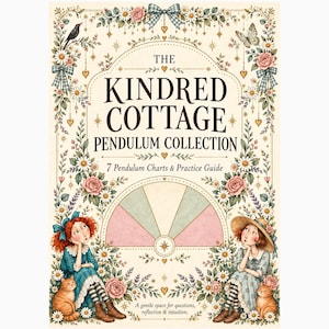 Utskrivbara pendeldiagram och övningsguide | Kindred Cottage-samlingen | Cottagecore Divination PNG-set