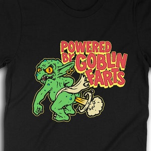 Powered by Goblin Farts T-Shirt Fantasy Table Top Game Shirt Goblincore T-shirt 0904