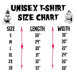 May include: Unisex t-shirt size chart with measurements in inches. The chart shows the length and width of the shirt for sizes S, M, L, XL, 2X, and 3X.