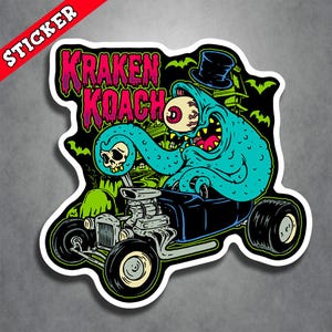 May include: A sticker featuring a cartoon monster driving a black hot rod. The monster is teal with a large eyeball and a top hat. The sticker has the words "Kraken Koach" in pink and green.