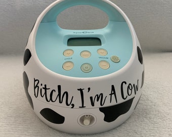 Breast pump decal, bitch I'm a cow, funny decal for breast pump, breastfeeding, pumping