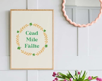 Céad Míle Fáilte Print | Digital Art Download | Green St. Patricks Day Print | Cute Holiday Wall Decorations | Irish Blessing Wall Art