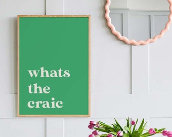 Whats the Craic Print | Digital Art Download | Irish Saying Wall Art | Green St. Patricks Day Decor | Irish Wall Art
