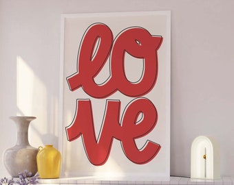 Liebe Print | Digitale Kunst Download | Valentinstag Dekor | Rote Wandkunst | Trendy Valentinstag Printable | Süßer Love Print