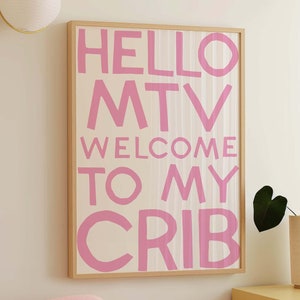 Welcome To My Crib Print, Digital Art Download, Funny Apartment Poster, Cool Wall Art, Trendy Art Print, Dorm Room Wall Art, Hello MTV Print
