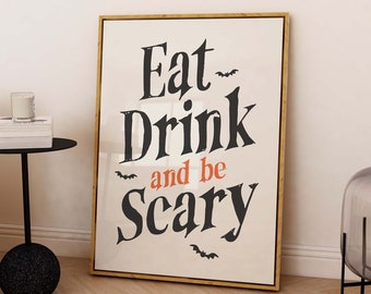 Eat Drink & Be Scary Print | Digital Art Download | Halloween Kitchen Decor | Trendy Halloween Wall Art | Spooky Season Art Print
