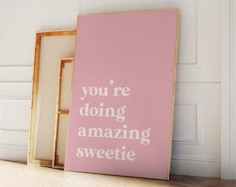 You're Doing Amazing Sweetie Print | Digital Art Download | Minimal Pink Typography Printable Art | Trendy Quote Wall Art
