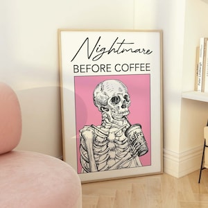 Nightmare Before Coffee Print, Digital Art Download, Pink Coffee Wall Art, Trendy Halloween Wall Art, Skeleton Art Print