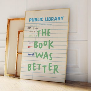 The Book Was Better Print, digitale Kunst Download, süße Buch Nook Dekor, trendige Lese Poster, Buch-Liebhaber Wandkunst, gemütliche Bibliothek Card Art