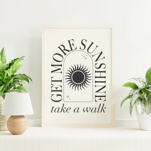 Get More Sunshine Print | Digital Art Download | Positive Inspirational Quote Wall Art | Neutral Boho Dorm Poster | Black and White Wall Art