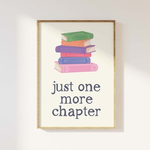 Impresión de Solo un capítulo más, descarga de arte digital, linda decoración de biblioteca, póster de lectura de moda, arte de pared para amantes de los libros, regalo para amantes de la lectura