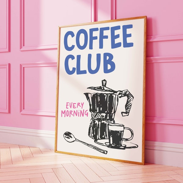 Coffee Club Print | Digital Art Download | Cute Coffee Bar Decor | Trendy Kitchen Poster | Espresso Coffee Wall Art