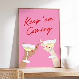 Keep Em' Coming Print / Descarga de arte digital / Impresión de coche de bar lindo / Arte imprimible de bar de cócteles rosa / Arte de pared de cocina de moda