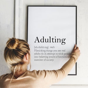 Adulting Definition,  Wall Print, Wall Art, Definition Print
