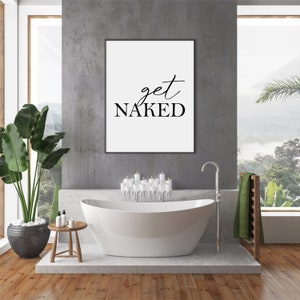 Holen Sie sich nackt Print, Badezimmer Dekor, Badezimmer Wandkunst, digitaler Download