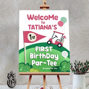 Editable Golf Birthday Welcome Sign, 1st Birthday Girl, Hole in One, First Birthday Party, Golf Printable Template, 0134