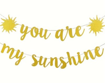 You Are My Sunshine Banner: Gold Glitter Sun Birthday Party Decor