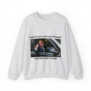 MAGA Sweatshirt, Make America Great Again, Trump 2024 Sweatshirt, Conservative Gift, Patriot Sweatshirt, Republican Sweatshirt