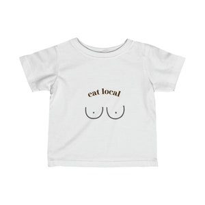 Essen Sie lokal. Lustiges essen lokales Stillen T-Shirt, gestilltes Baby Strampelanzug, Baby-Dusche-Geschenk, Baby-Geschenk, neue Mutter-Geschenk, Boobery Tshirt