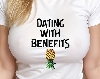 Dating With Benefits Swinger Shirt / Swinger Clothing / Swinger Lifestyle / Please Read The Size Chart