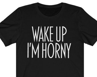Woke Up Horny