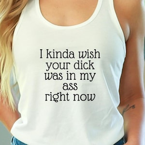 Anal Sex Women's Tank Top / Sodomy / Ass Play / Butt Slut / Horny AF / Kinky Sex / Pound My Ass / Please Read The Size Chart