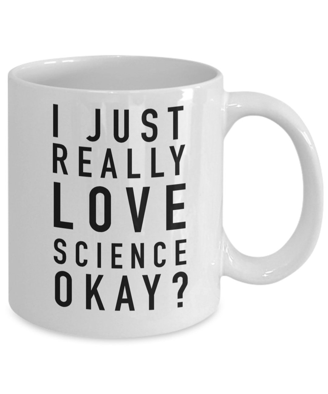 Science / I Just Really Love Science Okay / Science Coffee Etsy.de