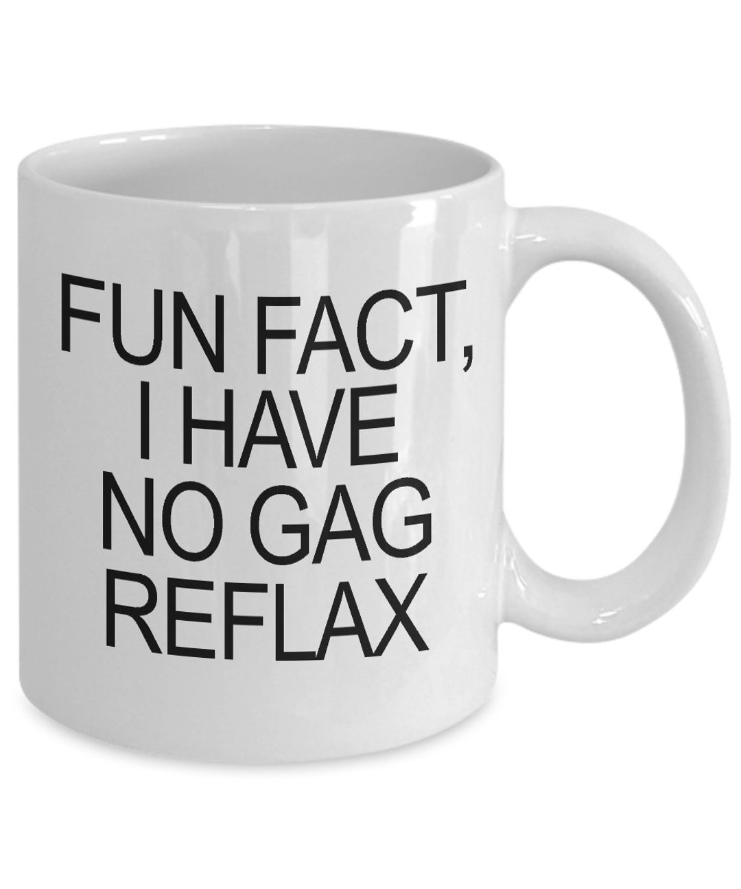 Fun Fact I Have No Gag Reflex Blowjob Oral Sex Deep Etsy