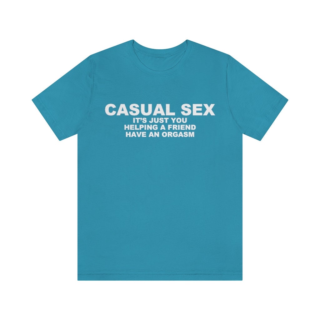 Casual Sex Shirt / Swinger Clothing / Funny Sex Shirt pic