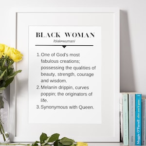 Definition of a Black Woman- African American Wall Art, Black Art, Black Girl Magic, Prints Wall Art