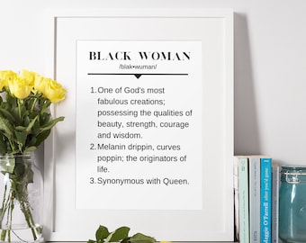 Definition of a Black Woman- African American Wall Art, Black Art, Black Girl Magic, Digital Download