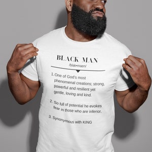 Definition Of A Black Man T-Shirt- African American, BLM, Black Pride, Melanin