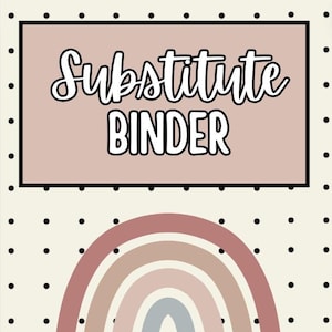 Substitute Teaching Binder- Editable and Personalized
