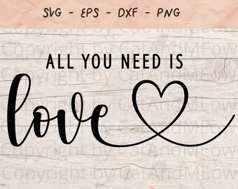 All You Need Is Love Svg Etsy
