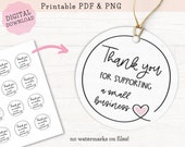 Small Business Thank You Tags PRINTABLE, Thank You Cards Business, Thank You for Supporting Small Business Sticker PNG PDF, Round Tags 2"x2"