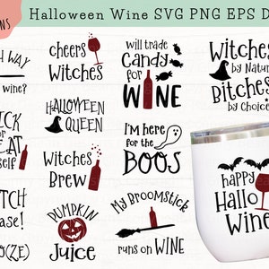 Halloween Wine Quotes SVG, Funny Wine SVG, Halloween Drinking Quotes, Wine Tumbler Svg, Wine Glass Svg, Witch Wine Svg, Png Eps Dxf Svg