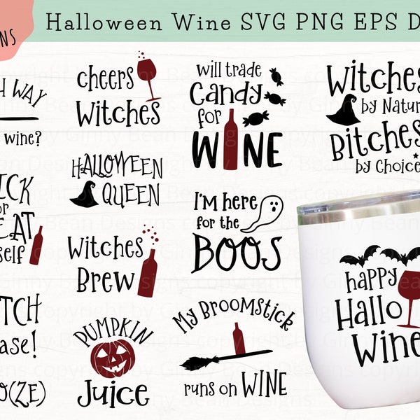 Halloween Wine Quotes SVG, Funny Wine SVG, Halloween Drinking Quotes, Wine Tumbler Svg, Wine Glass Svg, Witch Wine Svg, Png Eps Dxf Svg