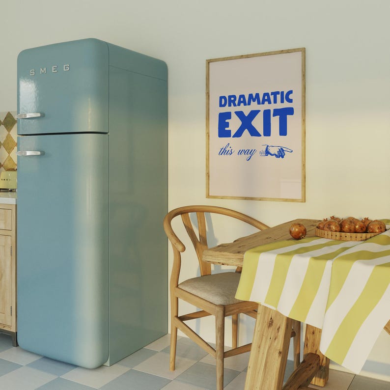 Dramatic Fridge Dramatic Exit Poster | Digital Download, Retro Exit Sign, Dopamine ...
