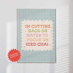 Iced Chai Poster | Digital Download Poster, Chai Art Print, Bar Cart Print, Chai, Downtown Girl, Preppy Stuff, Dopamine Decor