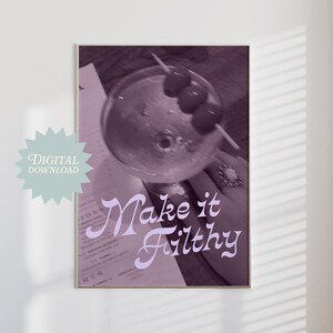 Make it Filthy Poster | digital download, dirty martini print, bar cart prints, bar cart accessories, guest check print, cocktail poster