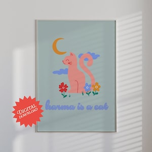 Karma is a Cat Poster | Digital Download Poster, Preppy Stuff, Peppy Wall Art, Karma Digital Poster, Dopamine Decor, Dopamine Wall Art