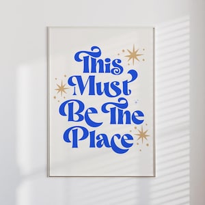 This Must Be the Place Print | matte vertical poster, mcm wall art, dopamine decor, eclectic mix, bar cart prints,  extra large wall art