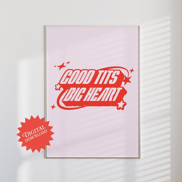 Good Tits Big Heart Poster | digital download poster, y2k wall art, y2k print, dopamine decor, downtown girl, preppy stuff, good tits quote