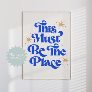This Must Be the Place Poster | digital download, digital wall poster, mcm wall art, dopamine decor, bar cart prints, extra large wall art