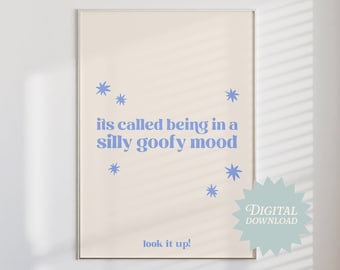 Silly Goofy Mood Poster | digital download wall poster, retro type poster, downtown girl, preppy stuff, dopamine decor, silly goose art,