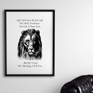 But He&#39;s Good, Aslan Print, The Chronicles Of Narnia, CS Lewis Print, 5 x 7 inches, 8 x 12 inches, 11 x 14 inches, Digital Download Only
