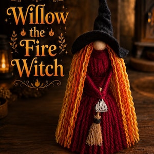 May include: A yarn doll named Willow the Fire Witch wearing a black pointed hat and a dress made of red and orange yarn. The doll features long, flowing orange and yellow hair and holds a small broomstick charm with a silver flame emblem.