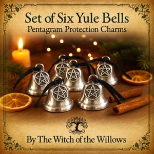 May include: A set of six silver-toned metal bells, each featuring a circular pentagram charm attached with a black ribbon. The text "Set of Six Yule Bells Pentagram Protection Charms" and "By The Witch of the Willows" is printed on the image.