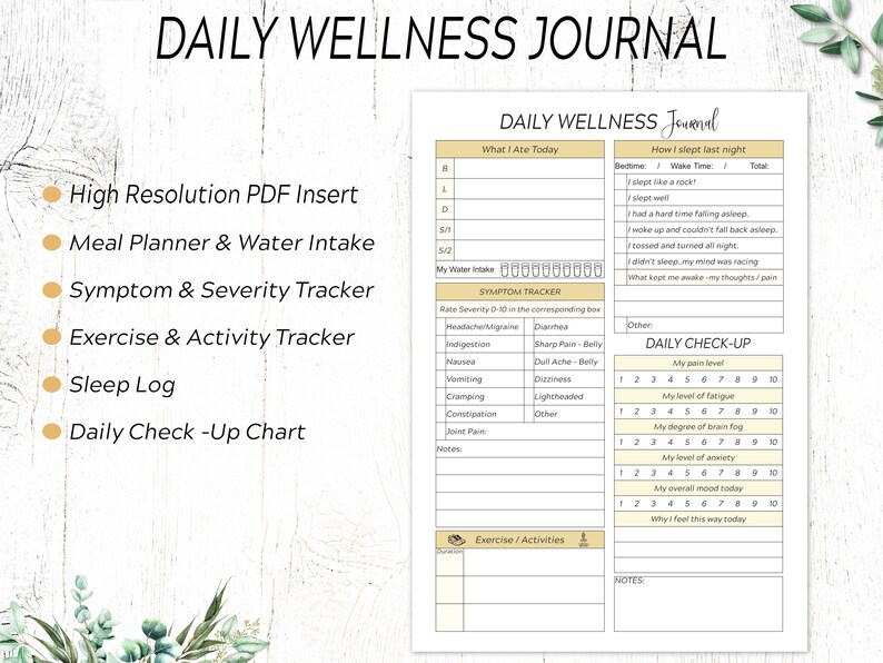 May include: A printable daily wellness journal with sections for tracking what you ate, water intake, sleep, symptoms, exercise, and a daily check-up. The journal has a light brown background with a light yellow border.